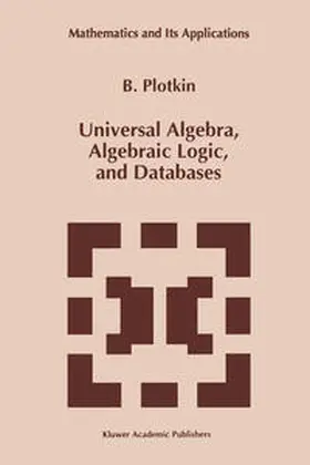 Plotkin | Universal Algebra, Algebraic Logic, and Databases | E-Book | sack.de