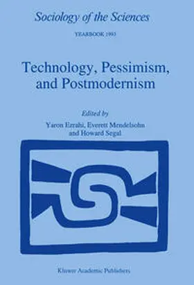 Ezrahi / Mendelsohn / Segal |  Technology, Pessimism, and Postmodernism | eBook | Sack Fachmedien