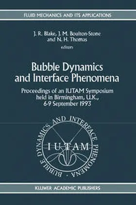 Blake / Boulton-Stone / Thomas |  Bubble Dynamics and Interface Phenomena | eBook | Sack Fachmedien