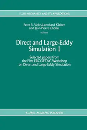Voke / Kleiser / Chollet | Direct and Large-Eddy Simulation I | E-Book | sack.de