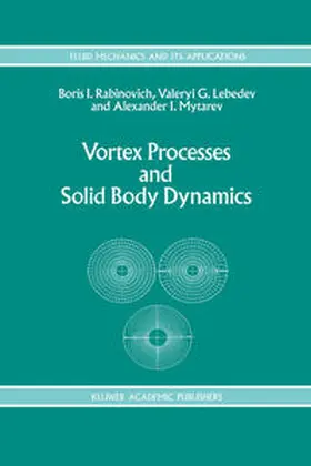 Rabinovich / Lebedev / Mytarev |  Vortex Processes and Solid Body Dynamics | eBook | Sack Fachmedien