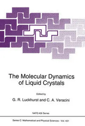 Luckhurst / Veracini |  The Molecular Dynamics of Liquid Crystals | eBook | Sack Fachmedien