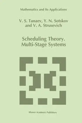 Tanaev / Sotskov / Strusevich | Scheduling Theory | E-Book | sack.de