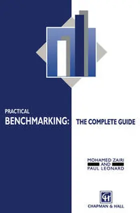 Zairi / Leonard | Practical Benchmarking: The Complete Guide | E-Book | www2.sack.de