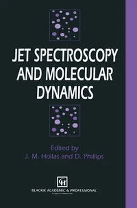 Hollas / Phillips |  Jet Spectroscopy and Molecular Dynamics | eBook | Sack Fachmedien