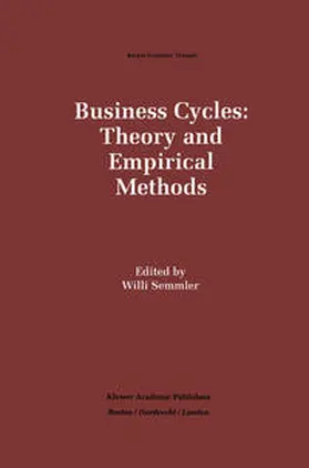 Semmler |  Business Cycles: Theory and Empirical Methods | eBook | Sack Fachmedien