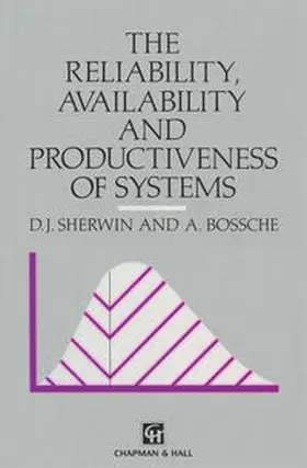 Sherwin / Bossche | The Reliability, Availability and Productiveness of Systems | E-Book | sack.de
