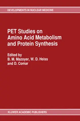 Mazoyer / Heiss / Comar |  PET Studies on Amino Acid Metabolism and Protein Synthesis | eBook | Sack Fachmedien