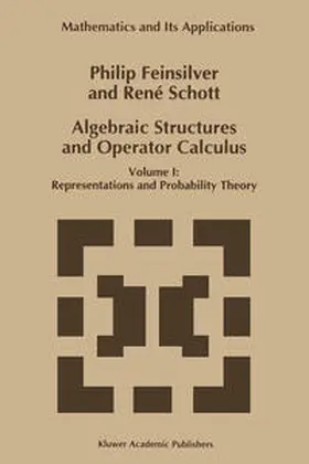 Feinsilver / Schott | Algebraic Structures and Operator Calculus | E-Book | sack.de