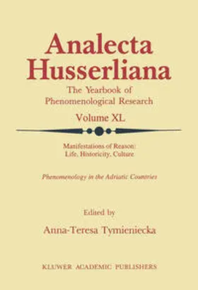 Tymieniecka |  Manifestations of Reason: Life, Historicity, Culture Reason, Life, Culture Part II | eBook | Sack Fachmedien