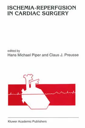 Piper / Preusse |  Ischemia-reperfusion in cardiac surgery | eBook | Sack Fachmedien
