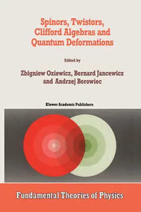 Borowiec / Jancewicz / Oziewicz | Spinors, Twistors, Clifford Algebras and Quantum Deformations | E-Book | sack.de