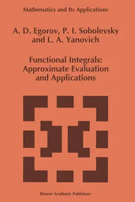 Egorov / Sobolevsky / Yanovich |  Functional Integrals | eBook | Sack Fachmedien