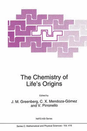 Greenberg / Mendoza-Gómez / Pirronello |  The Chemistry of Life’s Origins | eBook | Sack Fachmedien