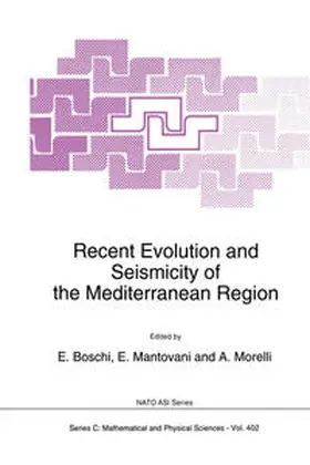 Boschi / Mantovani / Morelli | Recent Evolution and Seismicity of the Mediterranean Region | E-Book | sack.de