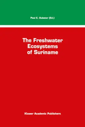 Ouboter |  The Freshwater Ecosystems of Suriname | eBook | Sack Fachmedien