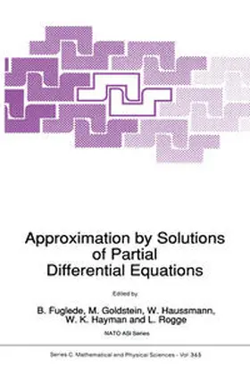 Fuglede / Goldstein / Haussmann |  Approximation by Solutions of Partial Differential Equations | eBook | Sack Fachmedien