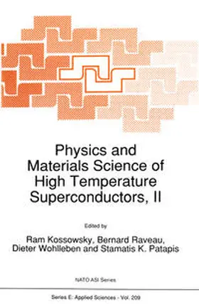 Kossowsky / Raveau / Wohlleben |  Physics and Materials Science of High Temperature Superconductors, II | eBook | Sack Fachmedien