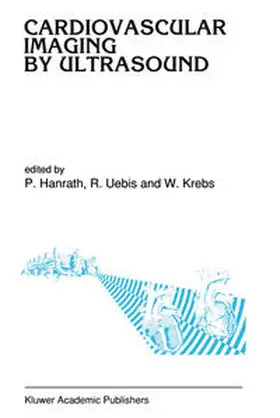 Hanrath / Uebis / Krebs |  Cardiovascular Imaging by Ultrasound | eBook | Sack Fachmedien