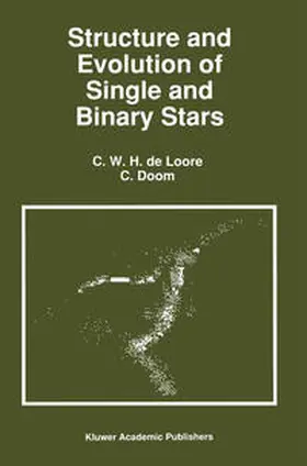 de Loore / Doom | Structure and Evolution of Single and Binary Stars | E-Book | sack.de