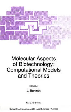 Bertrán |  Molecular Aspects of Biotechnology: Computational Models and Theories | eBook | Sack Fachmedien