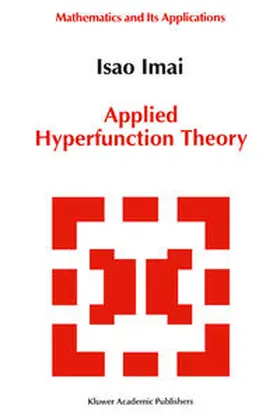 Imai | Applied Hyperfunction Theory | E-Book | sack.de