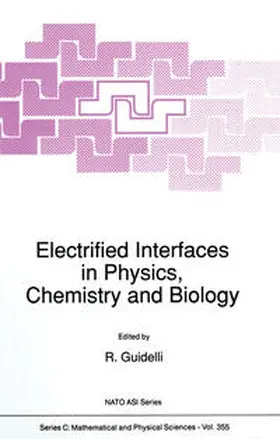 Guidelli |  Electrified Interfaces in Physics, Chemistry and Biology | eBook | Sack Fachmedien