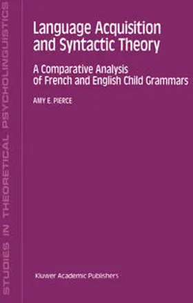 Pierce |  Language Acquisition and Syntactic Theory | eBook | Sack Fachmedien