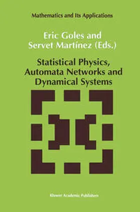 Goles / Martínez | Statistical Physics, Automata Networks and Dynamical Systems | E-Book | sack.de