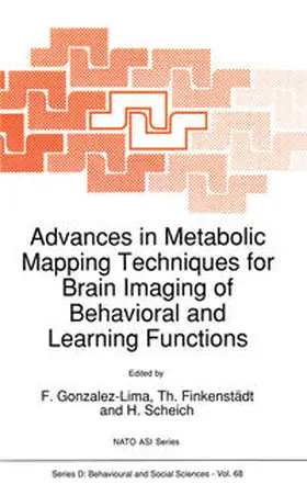 Gonzalez-Lima / Finkenstädt / Scheich | Advances in Metabolic Mapping Techniques for Brain Imaging of Behavioral and Learning Functions | E-Book | sack.de