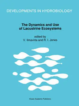 Ilmavirta / Jones |  The Dynamics and Use of Lacustrine Ecosystems | eBook | Sack Fachmedien
