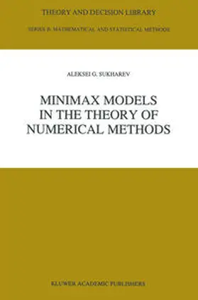 Sukharev | Minimax Models in the Theory of Numerical Methods | E-Book | sack.de