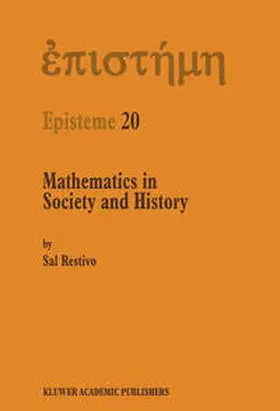 Restivo |  Mathematics in Society and History | eBook | Sack Fachmedien