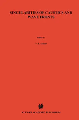 Arnold |  Singularities of Caustics and Wave Fronts | eBook | Sack Fachmedien