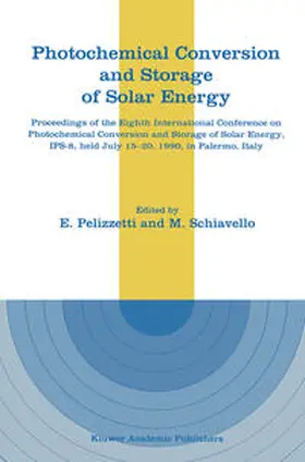 Pelizzetti / Schiavello |  Photochemical Conversion and Storage of Solar Energy | eBook | Sack Fachmedien