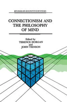 Horgan / Tienson |  Connectionism and the Philosophy of Mind | eBook | Sack Fachmedien