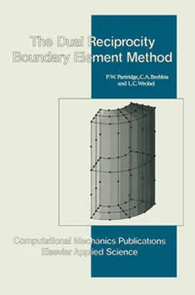 Partridge / Brebbia / Wrobel |  Dual Reciprocity Boundary Element Method | eBook | Sack Fachmedien