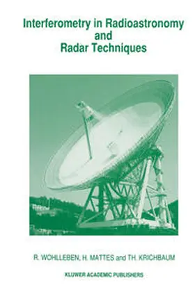 Wohlleben / Mattes / Krichbaum | Interferometry in Radioastronomy and Radar Techniques | E-Book | sack.de