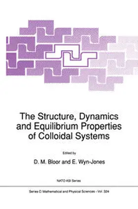 Bloor / Wyn-Jones | The Structure, Dynamics and Equilibrium Properties of Colloidal Systems | E-Book | sack.de