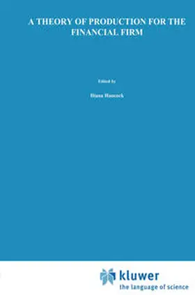 Hancock |  A Theory of Production for the Financial Firm | eBook | Sack Fachmedien