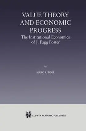 Tool |  Value Theory and Economic Progress: The Institutional Economics of J. Fagg Foster | eBook | Sack Fachmedien