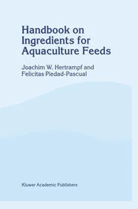 Hertrampf / Piedad-Pascual |  Handbook on Ingredients for Aquaculture Feeds | eBook | Sack Fachmedien