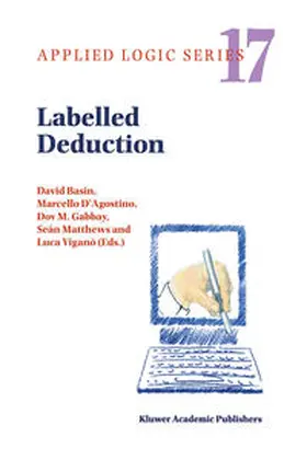 Basin / D'Agostino / Gabbay |  Labelled Deduction | eBook | Sack Fachmedien
