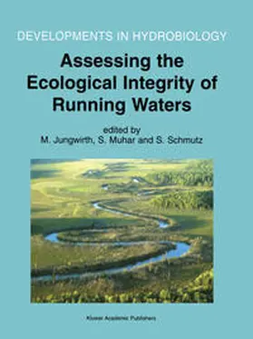 Jungwirth / Muhar / Schmutz |  Assessing the Ecological Integrity of Running Waters | eBook | Sack Fachmedien