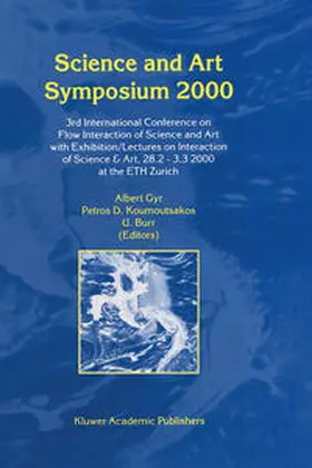 Gyr / Koumoutsakos / Burr |  Science and Art Symposium 2000 | eBook | Sack Fachmedien
