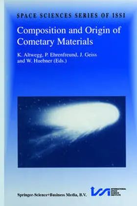 Altwegg / Ehrenfreund / Geiss |  Composition and Origin of Cometary Materials | eBook | Sack Fachmedien