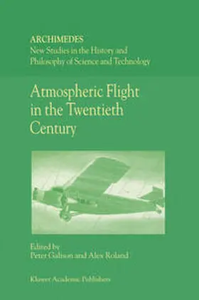 Galison / Roland |  Atmospheric Flight in the Twentieth Century | eBook | Sack Fachmedien