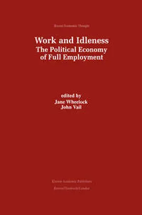 Wheelock / Vail |  Work and Idleness | eBook | Sack Fachmedien