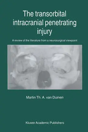 van Duinen | The Transorbital Intracranial Penetrating Injury | E-Book | sack.de