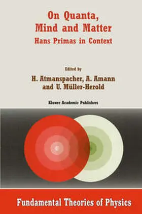 Atmanspacher / Amann / Müller-Herold | On Quanta, Mind and Matter | E-Book | sack.de